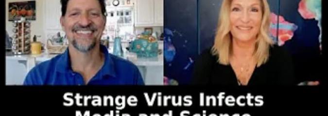 Strange Virus Infects Media and Science with Regina Meredith and Zeus Yiamouyiannis