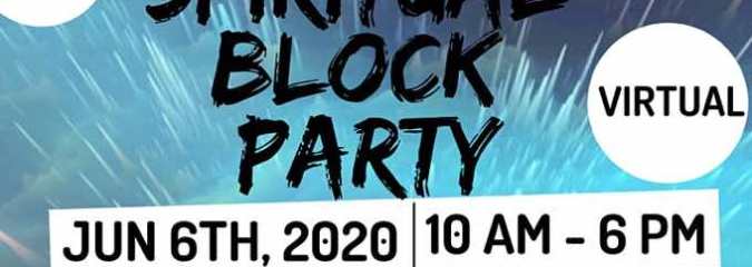 Spiritual Block Party: A Celebration of Life (Virtual Wellness Festival)