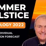 Summer Solstice Astrology 2022 + Zodiac Sign Forecasts