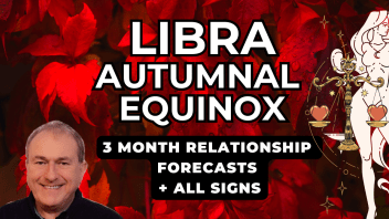Libra Autumnal Equinox – Three Month LOVE & RELATIONSHIP Forecasts + All Signs