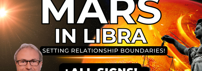 Mars in Libra – Setting Relationship Boundaries! + Zodiac Forecast ALL SIGNS